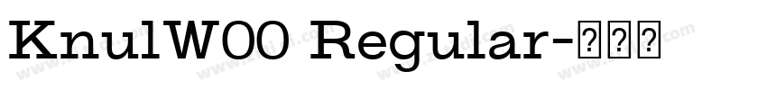 KnulW00 Regular字体转换 KnulW00 Regular字体转换